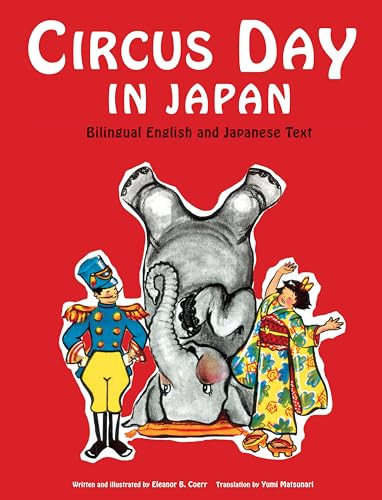 Circus Day in Japan (Bilingual English and Japanese Text) by Eleanor Coerr, Eleanor Coerr, 9780804847438
