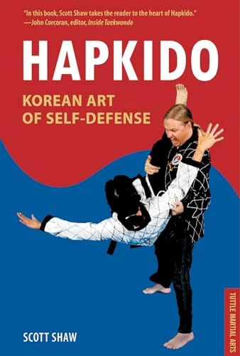 Hapkido, Korean Art of Self-Defense (Tuttle Martial Arts) by Scott Shaw, 9780804848794
