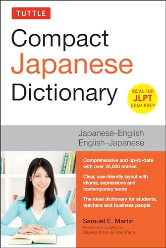 Tuttle Compact Japanese Dictionary (Japanese-English English-Japanese (Ideal for JLPT Exam Prep)) by Samuel E. Martin, Sayaka Khan, 9784805314319 Tuttle Compact Japanese Dictionary (Japanese-English English-Japanese (Ideal for JLPT Exam Prep)) by Samuel E. Martin, Sayaka Khan, 9784805314319