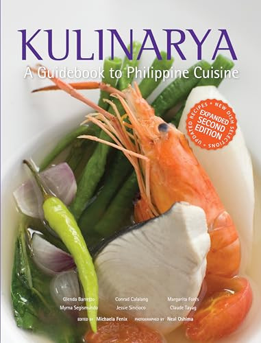 Kulinarya, A Guidebook to Philippine Cuisine by Glenda R. Barretto, et al., Neal Oshima, 9789712728723