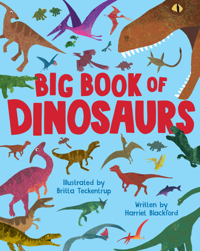 Big Book of Dinosaurs by Britta Teckentrup, Harriet Blackford, 9781912757909