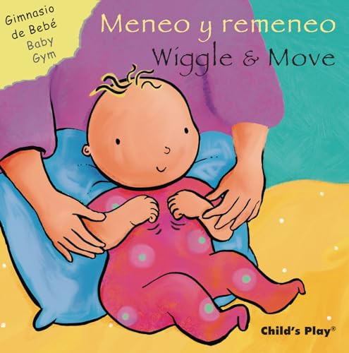 Meneo y remeneo/Wiggle & Move (Bilingual Edition) by Sanja Rešcek, Yanitzia Canetti, 9781786287205
