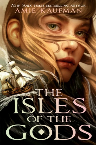 The Isles of the Gods by Amie Kaufman, 9780593479292
