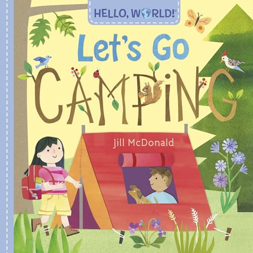 Hello, World! Let's Go Camping by Jill McDonald, 9780593569023