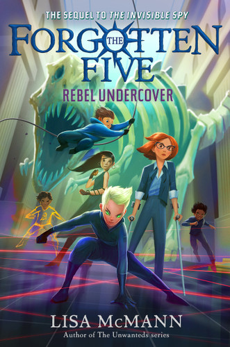 Rebel Undercover (The Forgotten Five, Book 3) by Lisa McMann, 9780593615805
