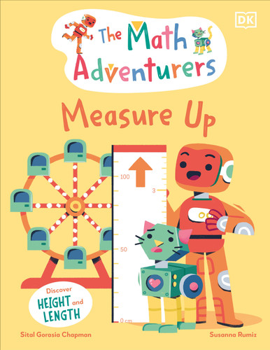 The Math Adventurers: Measure Up (Discover Height and Length) by Sital Gorasia Chapman, 9780744080339