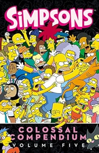 Simpsons Comics Colossal Compendium: Volume 5 by Matt Groening, 9780062567543