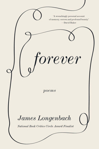 Forever (Poems) - 9781324052067 by James Longenbach
