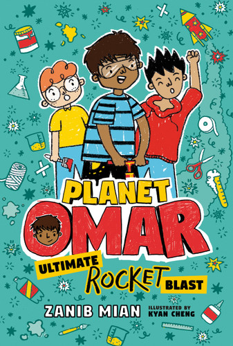Planet Omar: Ultimate Rocket Blast by Zanib Mian, Kyan Cheng, 9780593407226
