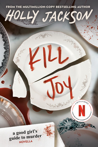 Kill Joy (A Good Girl's Guide to Murder Novella) by Holly Jackson, 9780593426210