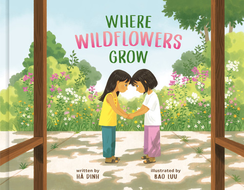 Where Wildflowers Grow by Hà Dinh, Bao Luu, 9780593578605
