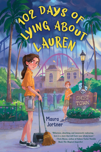 102 Days of Lying About Lauren by Maura Jortner, 9780823453627