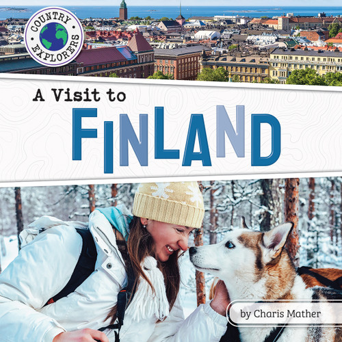 A Visit to Finland by Charis Mather, 9798885093729