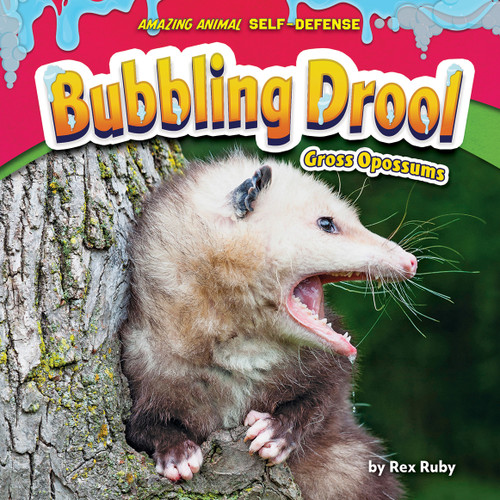 Bubbling Drool (Gross Opossums) - 9798885093866 by Rex Ruby, 9798885093866