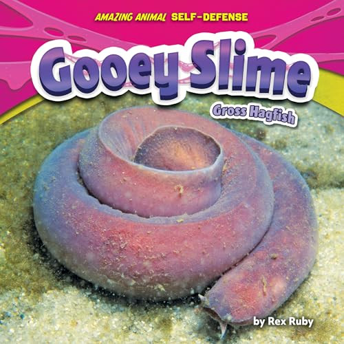 Gooey Slime (Gross Hagfish) - 9798885093903 by Rex Ruby, 9798885093903