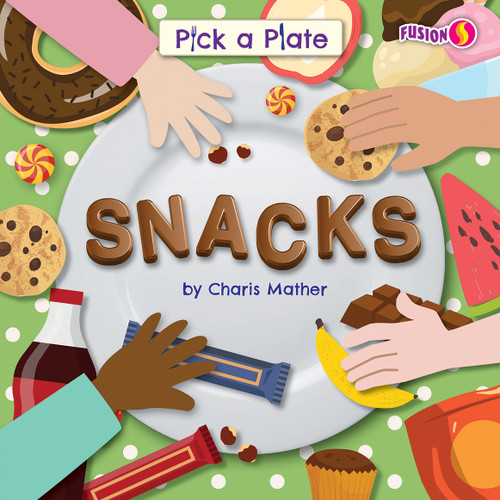 Snacks - 9798885093491 by Charis Mather, 9798885093491 Snacks - 9798885093491 by Charis Mather, 9798885093491