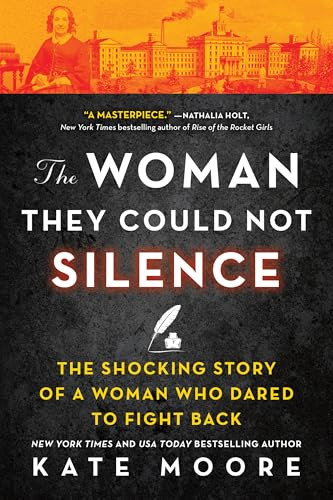 The Woman They Could Not Silence (The Shocking Story of a Woman Who Dared to Fight Back) by Kate Moore, 9781728242576