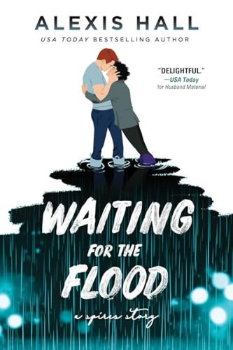 Waiting for the Flood by Alexis Hall, 9781728251356