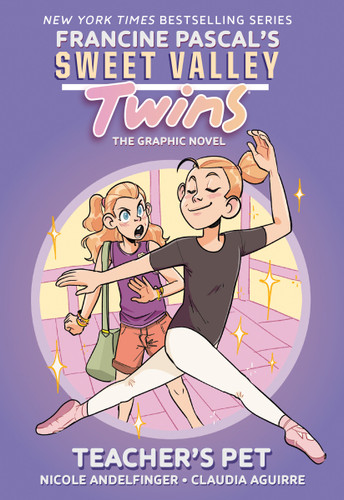 Sweet Valley Twins: Teacher's Pet ((A Graphic Novel)) by Francine Pascal, Claudia Aguirre, Nicole Andelfinger, 9780593376508