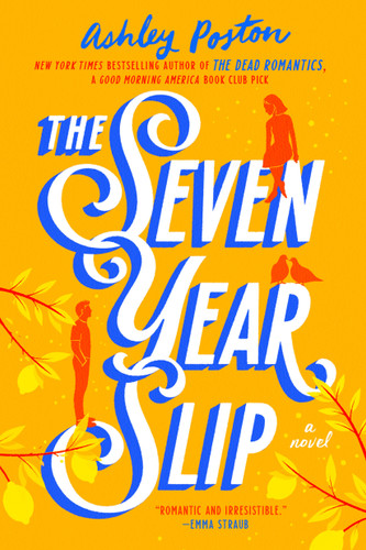 The Seven Year Slip - 9780593336502 by Ashley Poston, 9780593336502