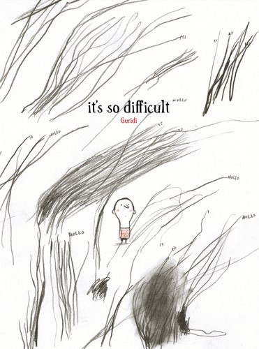 It's So Difficult by Raúl Nieto Guridi, Lawrence Schimel, 9780802855848