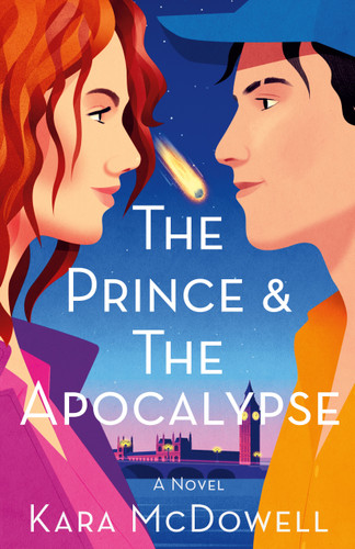The Prince & The Apocalypse (A Novel) - 9781250873040 by Kara McDowell, 9781250873040