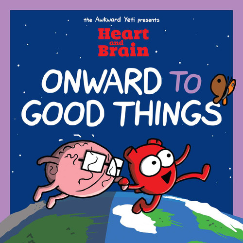 Heart and Brain: Onward to Good Things! (A Heart and Brain Collection) by Nick Seluk, 9781524882228