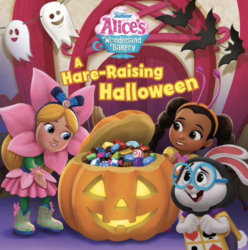 Alice's Wonderland Bakery: A Hare-Raising Halloween by Catherine Hapka, 9781368084574