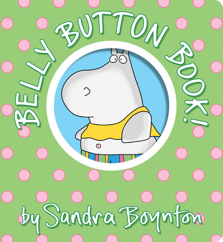 Belly Button Book! (Oversized Lap Board Book) by Sandra Boynton, Sandra Boynton, 9781665925068
