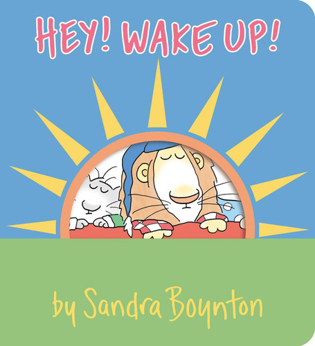 Hey! Wake Up! by Sandra Boynton, Sandra Boynton, 9781665925099