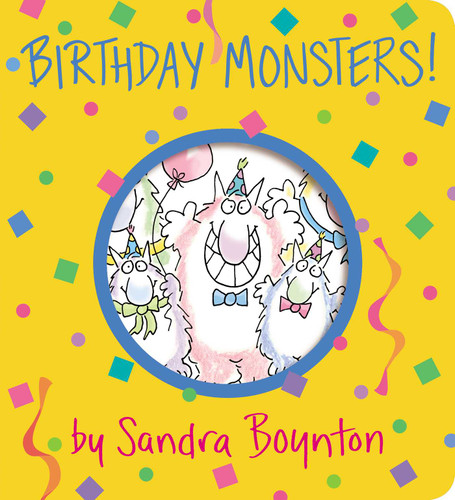 Birthday Monsters! by Sandra Boynton, Sandra Boynton, 9781665925105