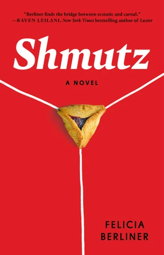 Shmutz (A Novel) - 9781982177638 by Felicia Berliner, 9781982177638