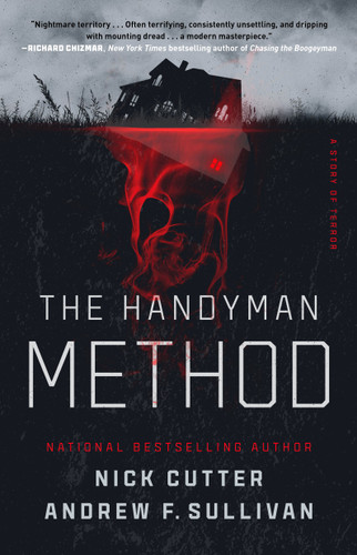 The Handyman Method (A Story of Terror) by Nick Cutter, Andrew F. Sullivan, 9781982196714
