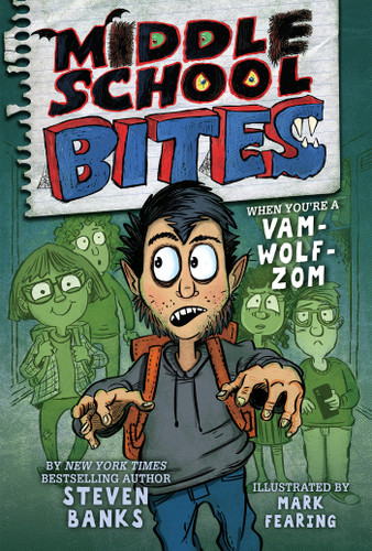 Middle School Bites - 9780823447459 by Steven Banks, Mark Fearing, 9780823447459
