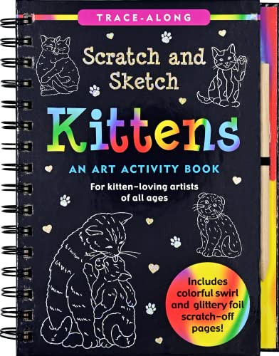 Scratch & Sketch Kittens (Trace Along) (An Art Activity Book) by Martha Zschock, Hannah Beilenson, Peter Pauper Press, Inc., 9781441339935