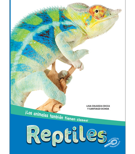 Reptiles (Reptiles) (Spanish Edition) - 9781731655097 by Lisa Colozza Cocca, 9781731655097