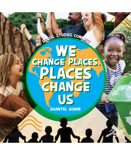 We Change Places, Places Change Us by Shantel Gobin, 9781731656063