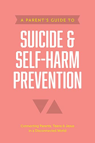 A Parent's Guide to Suicide & Self-Harm Prevention (Miniature Edition) by Axis, 9781496467669