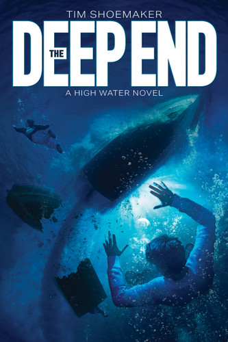 The Deep End by Tim Shoemaker, 9781646071104