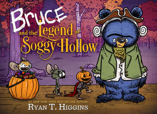 Bruce and the Legend of Soggy Hollow by Ryan T. Higgins, 9781368059589