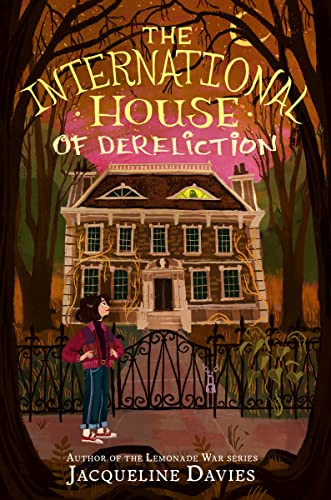 The International House of Dereliction by Jacqueline Davies, 9780063258075