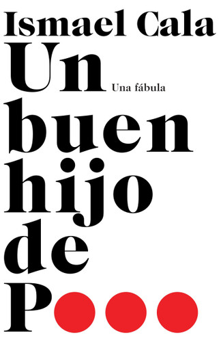 Un buen hijo de p... / The Power within Us (Una fábula) (Spanish Edition) by Ismael Cala, 9781101872635