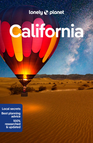 Lonely Planet California by Alexis Averbuck, Alison Bing, Celeste Brash, Ashley Harrell, Anita Isalska, Megan Leon, Julie Tremaine, Ryan Ver Berkmoes, Wendy Yanagihara, 9781838691813 Lonely Planet California by Alexis Averbuck, Alison Bing, Celeste Brash, Ashley Harrell, Anita Isalska, Megan Leon, Julie Tremaine, Ryan Ver Berkmoes, Wendy Yanagihara, 9781838691813
