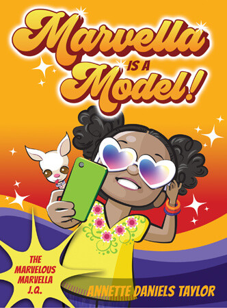 Marvella Is a Model! - 9781538384473 by Annette Daniels Taylor, 9781538384473