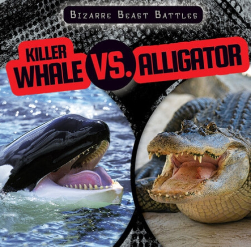 Killer Whale vs. Alligator - 9781538284018 by Natalie Humphrey