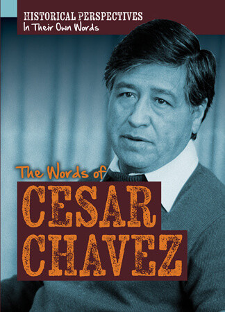 The Words of Cesar Chavez by Jagger Youssef, 9781642824568