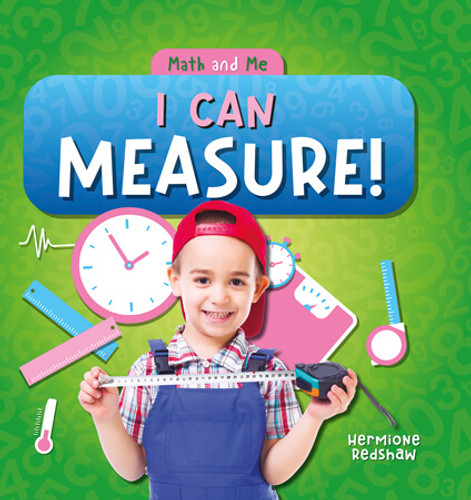 I Can Measure! - 9781534543522 by Hermione Redshaw, 9781534543522