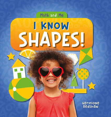 I Know Shapes! - 9781534543607 by Hermione Redshaw, 9781534543607