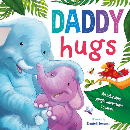 Daddy Hugs-An Adorable Jungle Adventure to Share (Padded Board Book) - 9781803683591 by IglooBooks, Daniel Howarth, 9781803683591