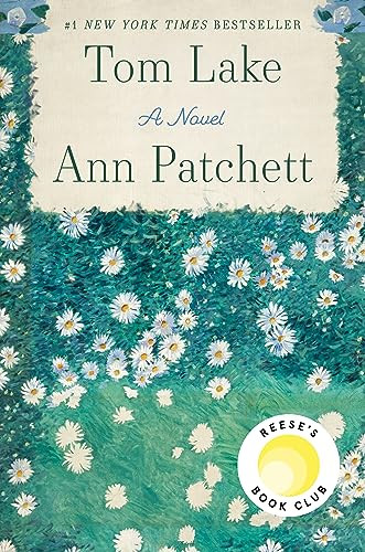 Tom Lake (A Novel) by Ann Patchett, 9780063327528